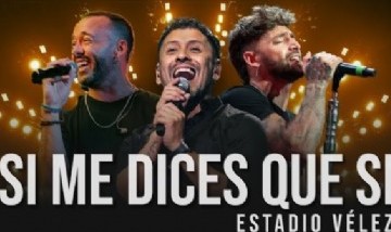 La Konga - SI ME DICES QUE SI (Estadio Vélez)