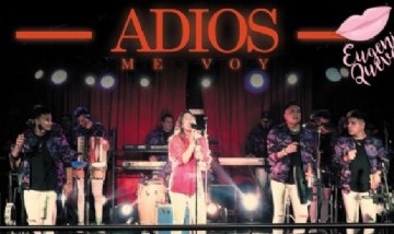 Eugenia Quevedo - Adiós, Me Voy (En Vivo)