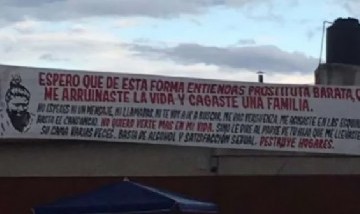 El hombre más despechado, llenó de pasacalles un barrio: "Me arruinaste la vida"
