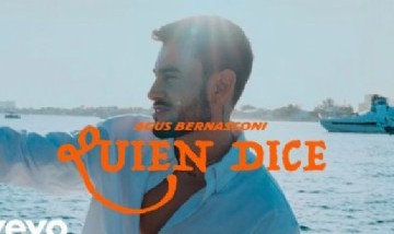 Agus Bernasconi - Quien dice (Official Video)