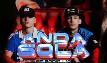 ANDA SOLA - DJ ALEX, LGANTE | E10 (Video Oficial)