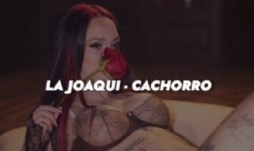 LA JOAQUI | Cachorro (Video Oficial) [Prod. Big One]