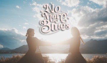 [ Official MV ] No More Blues - FreenBecky