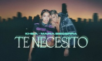 María Becerra y Khea lanzaron su nuevo hit que ya la rompe en Youtube: "Te necesito"