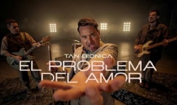 Tan Bionica - El Problema Del Amor (Video Oficial)