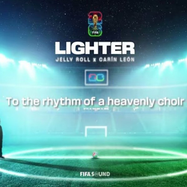 Jelly Roll, Carín León, FIFA Sound - Lighter (FIFA World Cup 2026™)