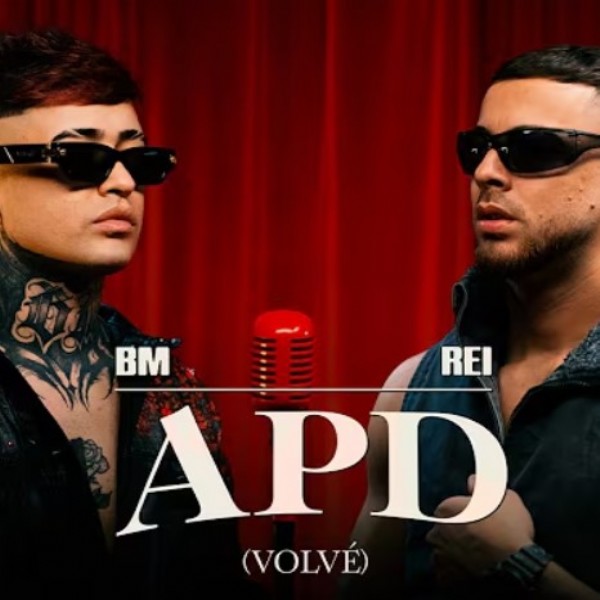 BM, Rei - APD (VOLVÉ)